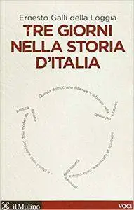 Tre giorni nella storia d'Italia