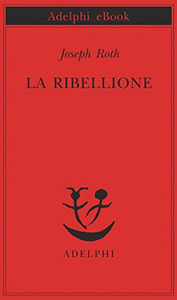 La ribellione - Joseph Roth (Repost)