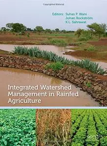 Integrated Watershed Management in Rainfed Agriculture [Repost]