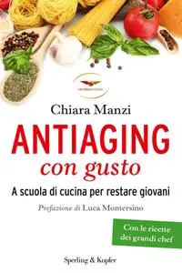 Chiara Manzi - Antiaging con gusto