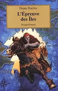 Denis Duclos : L'épreuve des îles