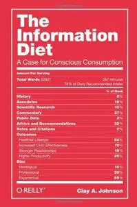 The Information Diet: A Case for Conscious Consumption