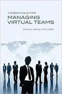 7 Essentials For Managing Virtual Teams