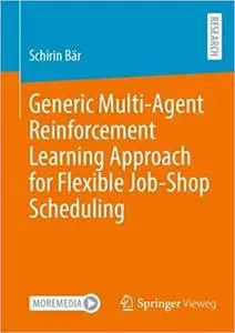 Generic Multi-Agent Reinforcement Learning Approach for Flexible Job-Shop Scheduling