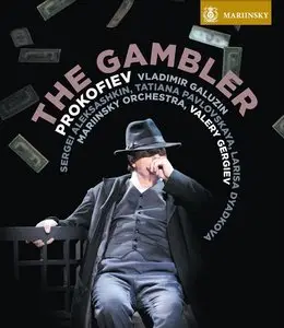Sergei Prokofiev - The Gambler - Mariinsky Orchestra, Valery Gergiev (2013)