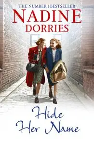 «Hide Her Name» by Nadine Dorries