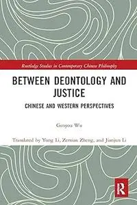 Between Deontology and Justice