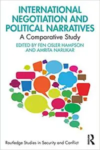 International Negotiation and Political Narratives: A Comparative Study