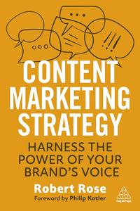 Content Marketing Strategy: Harness the Power of Your Brand’s Voice