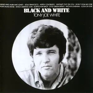 Tony Joe White - Black And White (1969) Reissue 1996