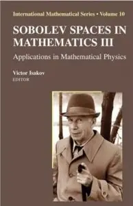 Sobolev Spaces in Mathematics III: Applications in Mathematical Physics