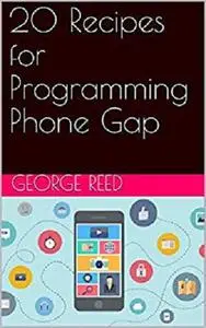 20 Recipes for Programming Phone Gap