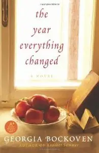 The Year Everything Changed: A Novel