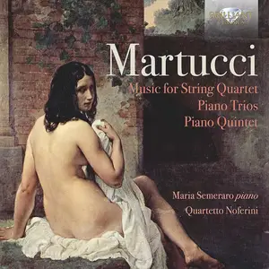 Quartetto Noferini, Maria Semeraro - Giuseppe Martucci: Music for String Quartet (2016)