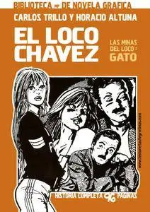 El Loco Chávez - Las Minas del Loco: Gato, de Carlos Trillo y Horacio Altuna