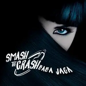 Smash the Crash - Baba Jaga (2018)