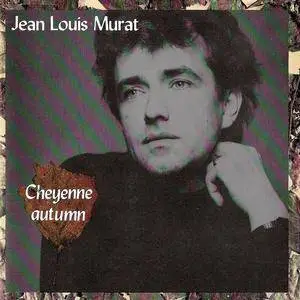 Jean-Louis Murat - Cheyenne Autumn (1989)