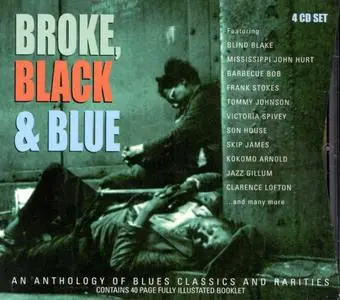 VA - Broke, Black & Blue: An Anthology Of Blues Classics And Rarities (2005) 4CD Box Set