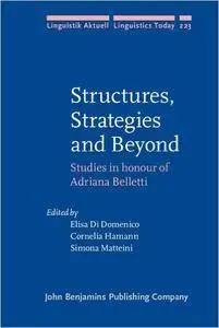 Structures, Strategies and Beyond: Studies in honour of Adriana Belletti