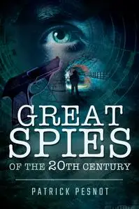 Great Spies of the 20th Century