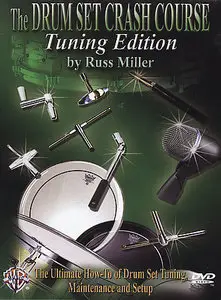 Russ Miller - Drum Set Crash Course Tuning Edition [DVD Rip]