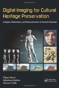 Digital Imaging for Cultural Heritage Preservation: Analysis, Restoration, and Reconstruction of Ancient Artworks (Repost)