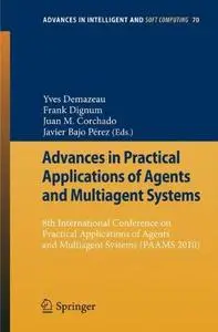 Advances in Practical Applications of Agents and Multiagent Systems: 8th International Conference on Practical Applications of