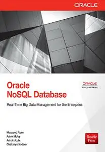 Oracle NoSQL Database: Real-Time Big Data Management for the Enterprise
