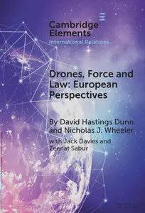 Drones, Force and Law: European Perspectives