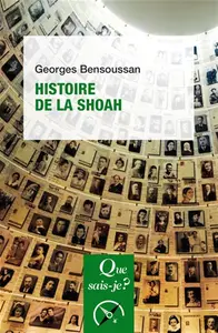 Histoire de la Shoah 8e édition - Georges Bensoussan