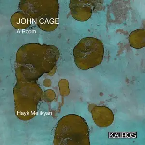 Hayk Melikyan - John Cage: A Room (2026) [Official Digital Download 24/96]