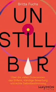 Britta Fuchs - Unstillbar