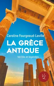 Caroline Fourgeaud-Laville, "La Grèce antique"