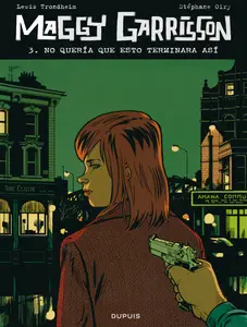 Maggy Garrisson 3. No quería que esto terminara así