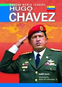 Hugo Chavez (Modern World Leaders)