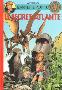 Les Aventures De Jeannette Pointu - Tome 6 - Le Secret Atlante