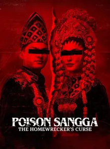 Poison Sangga: The Homewrecker's Curse (2024)
