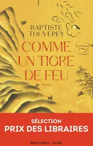 Baptiste Touverey, "Comme un tigre de feu"