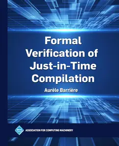 Formal Verification of Just-In-Time Compilation