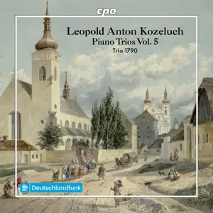 Trio 1790 - Kozeluch: Piano Trios Vol. 5 (2026)