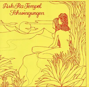 Ash Ra Tempel - Schwingungen (Remastered Reissue) (1972/2011)