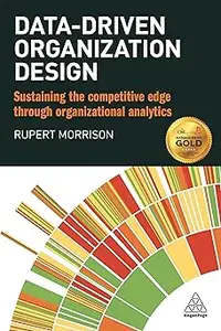 Data-driven Organization Design: Sustaining the Competitive Edge Through Organizational Analytics