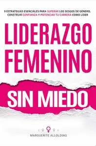 Liderazgo Femenino Sin Miedo (Spanish Edition)