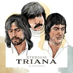 Triana - Eternos Triana (50 Aniversario / 1975-1983 Best of) (2024) [Official Digital Download 24/96]