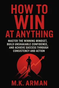 How To Win At Anything