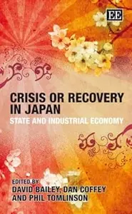 Crisis or Recovery in Japan: State and Industrial Economy