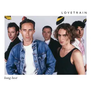 Lovetrain - Lost Songs (2025) [Official Digital Download]