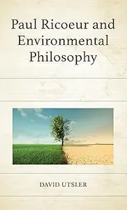 Paul Ricoeur and Environmental Philosophy