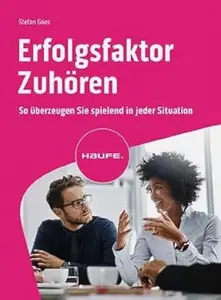 Erfolgsfaktor Zuhören