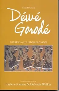 Sharing As Custom Provides: Selected Poems Of Dewe Gorode